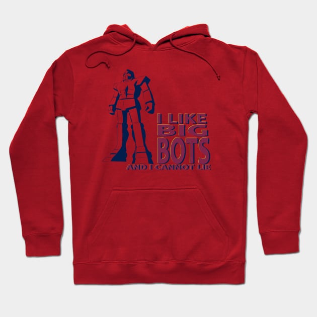 I LIKE BIG BOTS Hoodie by droidmonkey